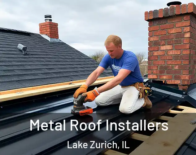  Metal Roof Installers Lake Zurich, IL