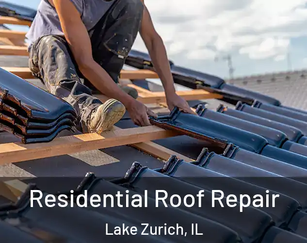  Residential Roof Repair Lake Zurich, IL