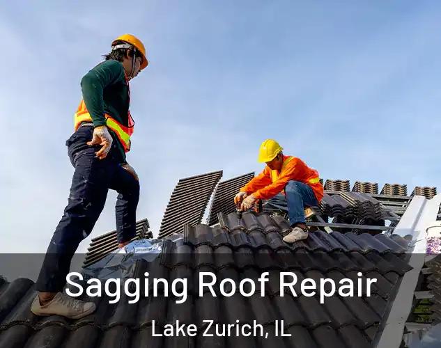  Sagging Roof Repair Lake Zurich, IL