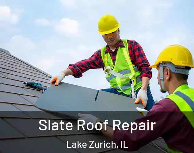  Slate Roof Repair Lake Zurich, IL