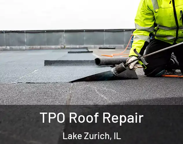  TPO Roof Repair Lake Zurich, IL